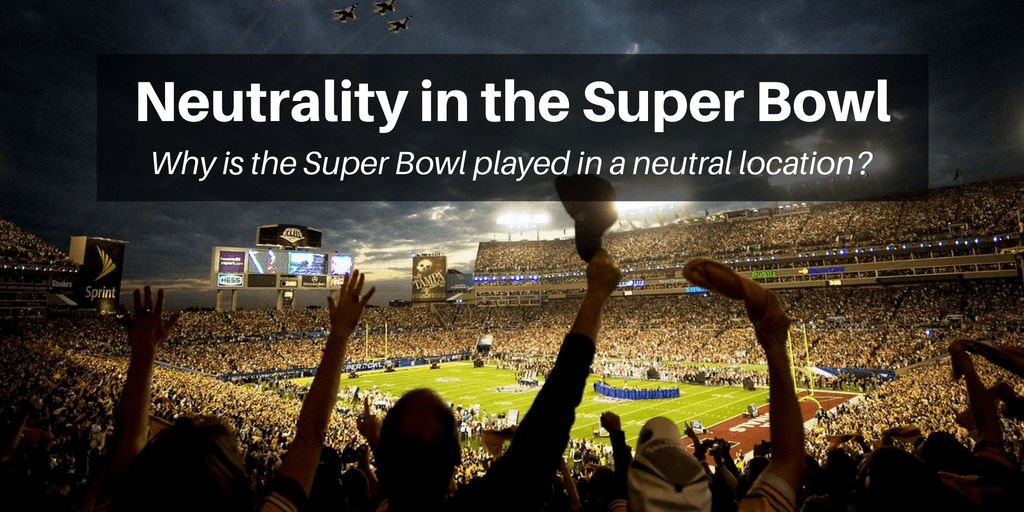 Neutrality in the Super Bowl