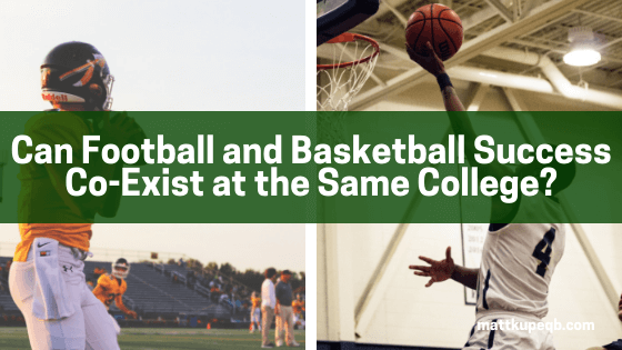 Can Football and Basketball Success Co-Exist at the Same College__matt kupec