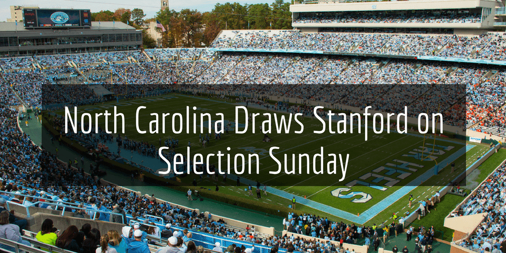 North Carolina Draws Stanford on Selection Sunday
